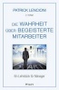 Die Wahrheit Uber Begeisterte Mitarbeiter - Ein Lehrstuck fur Manager (German, Hardcover, 2nd Revised edition) - Patrick M Lencioni Photo