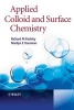 Applied Colloid and Surface Chemistry (Paperback) - Richard Pashley Photo