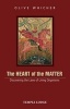 The Heart of the Matter - Discovering the Laws of Living Organisms (Paperback, New edition) - Olive Whicher Photo