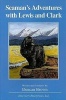 Seaman's Adventures with Lewis and Clark (Paperback) - Duncan Brown Photo