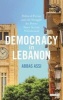 Democracy in Lebanon - Political Parties and the Struggle for Power Since Syrian Withdrawal (Hardcover) - Abbas Assi Photo