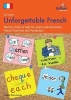 Unforgettable French - Memory Tricks to Help You Learn and Remember French Grammar and Vocabulary (Paperback, 2nd Revised edition) - Maria Rice Jones Photo