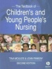 The Textbook of Children's and Young People's Nursing (Paperback, 2nd Revised edition) - Tina Moules Photo