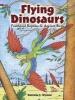 Flying Dinosaurs Coloring Book - Feathered Reptiles and Ancient Birds (Paperback) - Patricia J Wynne Photo