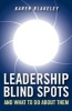 Leadership Blind Spots and What to Do About Them (Hardcover) - Karen Blakeley Photo