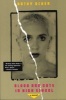 Blood and Guts in High School (Paperback, 1st Evergreen ed) - Kathy Acker Photo