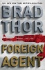 Foreign Agent (Hardcover, Library edition) - Brad Thor Photo