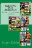 Talking for Animals - An Inspirational Journey (Paperback) - Roger Ethier Photo