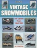 Vintage Snowmobiles - The Golden Years 1968-1982 (Paperback) - Jon Bertolino Photo