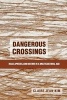 Dangerous Crossings - Race, Species, and Nature in a Multicultural Age (Paperback) - Claire Jean Kim Photo