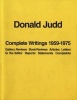 : Complete Writings1959-1975 - Gallery Reviews * Book Reviews * Articles * Letters to the Editor * Reports * Statements * Complaints (Paperback) - Donald Judd Photo