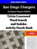 San Diego Chargers Trivia Crossword, Wordsearch and Sudoku Activity Puzzle Book - Greatest Players Edition (Paperback) - Mega Media Depot Photo