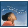 D Is for Drinking Gourd - An African American Alphabet (Hardcover) - Nancy Sanders Photo