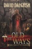 The Old Ways - The Paladins #3 (Paperback) - David Dalglish Photo