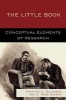 The Little Book - Conceptual Elements of Research (Paperback) - Marino C Alvarez Photo