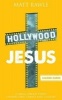 Hollywood Jesus - Leader Guide - A Small Group Study Connecting Christ and Culture (Paperback) - Matt Rawle Photo