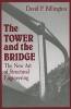 The Tower and the Bridge - The New Art of Structural Engineering (Paperback, Revised) - David P Billington Photo