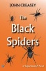 The Black Spiders (Paperback, New edition) - John Creasey Photo