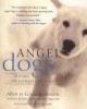 Angel Dogs - Divine Messengers Of Love (Paperback) - Linda Anderson Photo