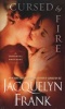 Cursed by Fire - The Immortal Brothers (Paperback) - Jacquelyn Frank Photo