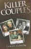 Killer Couples - True Stories of Partners in Crime (Paperback) - Tammy Cohen Photo