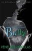 Bully (Paperback) - Penelope Douglas Photo