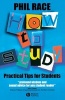 How to Study - Practical Tips for Students (Paperback, 2nd Revised edition) - Phil Race Photo