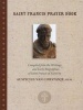 Saint Francis Prayer Book - Compiled from the Writings and Early Biographies of St. Francis of Assisi (Paperback) - Auspicius Van Corstanje Photo