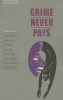 Oxford Bookworms Collection: Crime Never Pays (Paperback) - Clare West Photo