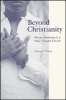 Beyond Christianity - African Americans in a New Thought Church (Hardcover, New) - Darnise C Martin Photo