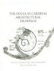 The Douglas Cardinal Architectural Drawings - An Inventory of the Collection at the Canadian Architectural Archives at the University of Calgary Library (Spiral bound) - Kathy E Zimon Photo