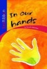 In Our Hands: Gr 4: Reader (Paperback) - Jamela Robertson Photo