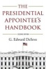 The Presidential Appointee's Handbook (Paperback, 2nd Revised edition) - G Edward Deseve Photo