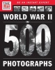 Time-Life World War II in 500 Photographs (Paperback) - Time Life Photo