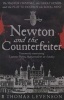 Newton and the Counterfeiter - The Unknown Detective Career of the World's Greatest Scientist (Paperback, Main) - Thomas Levenson Photo