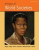 A History of World Societies, Combined Volume (Paperback, 10th) - John P McKay Photo