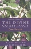 The Divine Conspiracy Continued - Fulfilling God's Kingdom on Earth (Paperback) - Dallas Willard Photo