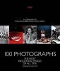 100 Photographs - The Most Influential Images of All Time (Hardcover) - the Editors of Time Magazine Photo