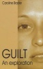 Guilt - An Exploration (Paperback) - Caroline Brazier Photo