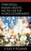 Terrorism, Human Rights, and the Case for World Government (Hardcover) - Louis P Pojman Photo