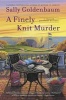 A Finely Knit Murder (Hardcover) - Sally Goldenbaum Photo