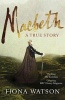 Macbeth - A True Story (Paperback) - Fiona Watson Photo