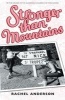 Stronger Than Mountains (Paperback) - Rachel Anderson Photo