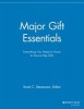 Major Gift Essentials - Everything You Need to Know to Secure Big Gifts (Paperback) - Scott C Stevenson Photo