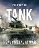 Tank - Heavy Metal at War (Paperback) - Philip Kaplan Photo