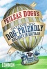 Phileas Dogg's Guide to Dog Friendly Holidays in Britain - A Holidaying Hound's Guide to the British Isles (Paperback) - Jane Common Photo