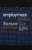 Employment with a Human Face - Balancing Efficiency, Equity, and Voice (Paperback, 1st New edition) - John W Budd Photo