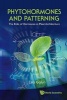 Phytohormones and Patterning - The Role of Hormones in Plant Architecture (Hardcover) - Esra Galun Photo