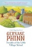 Trouble at the Little Village School - A Little Village School Novel (Paperback) - Gervase Phinn Photo