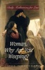 Woman, Why are You Weeping? - Daily Meditations for Lent (Paperback) - John H Timmerman Photo